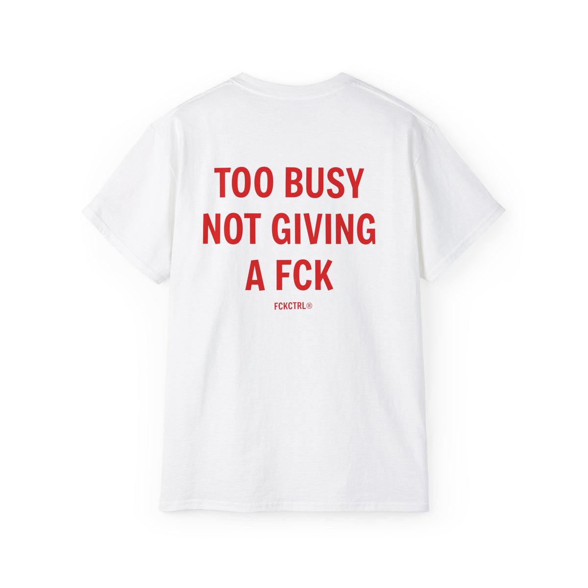 TOO BUSY NOT GIVING A FCK