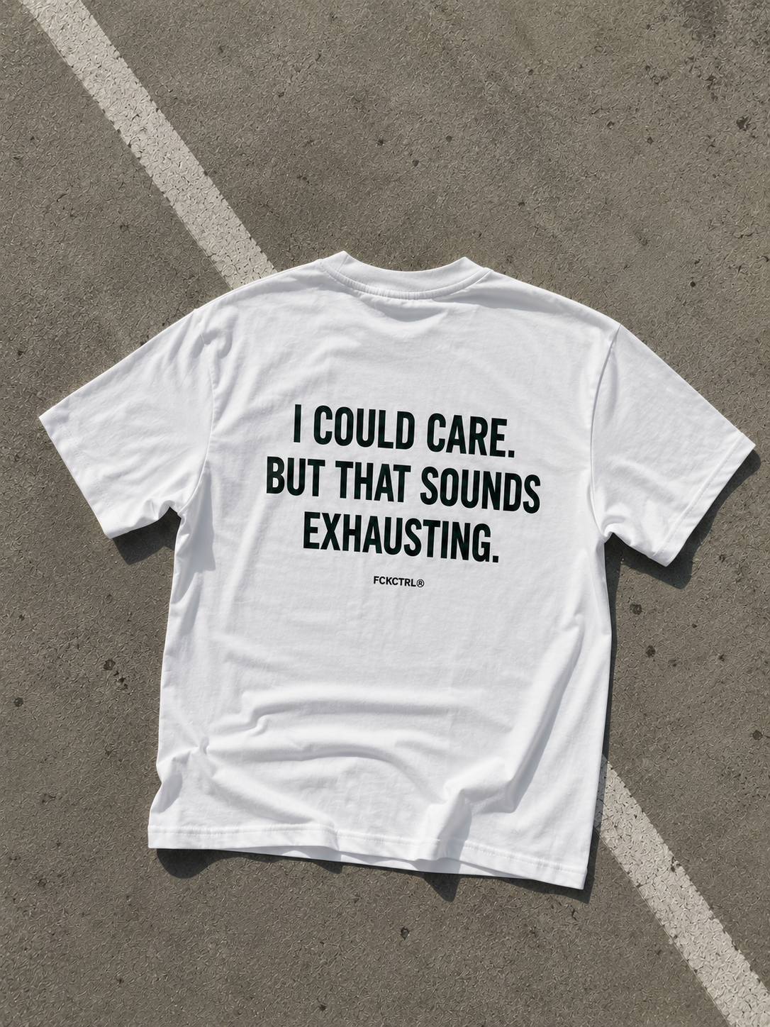 I COULD CARE.